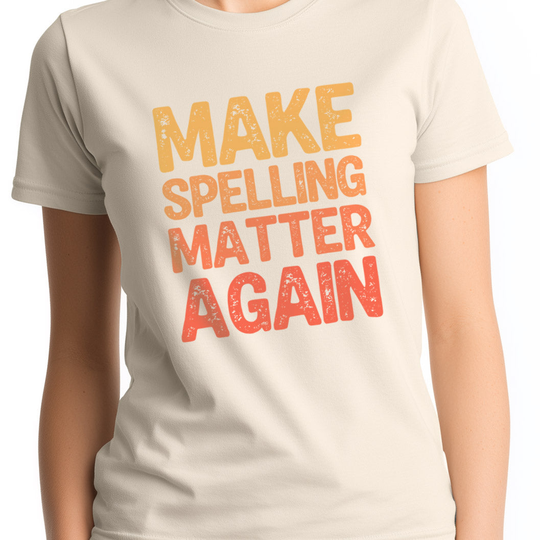 Make spelling matter again Unisex Softstyle T-Shirt