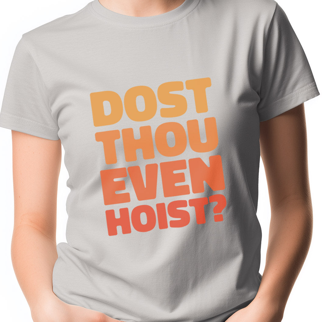 Dost thou even hoist? Unisex Softstyle T-Shirt