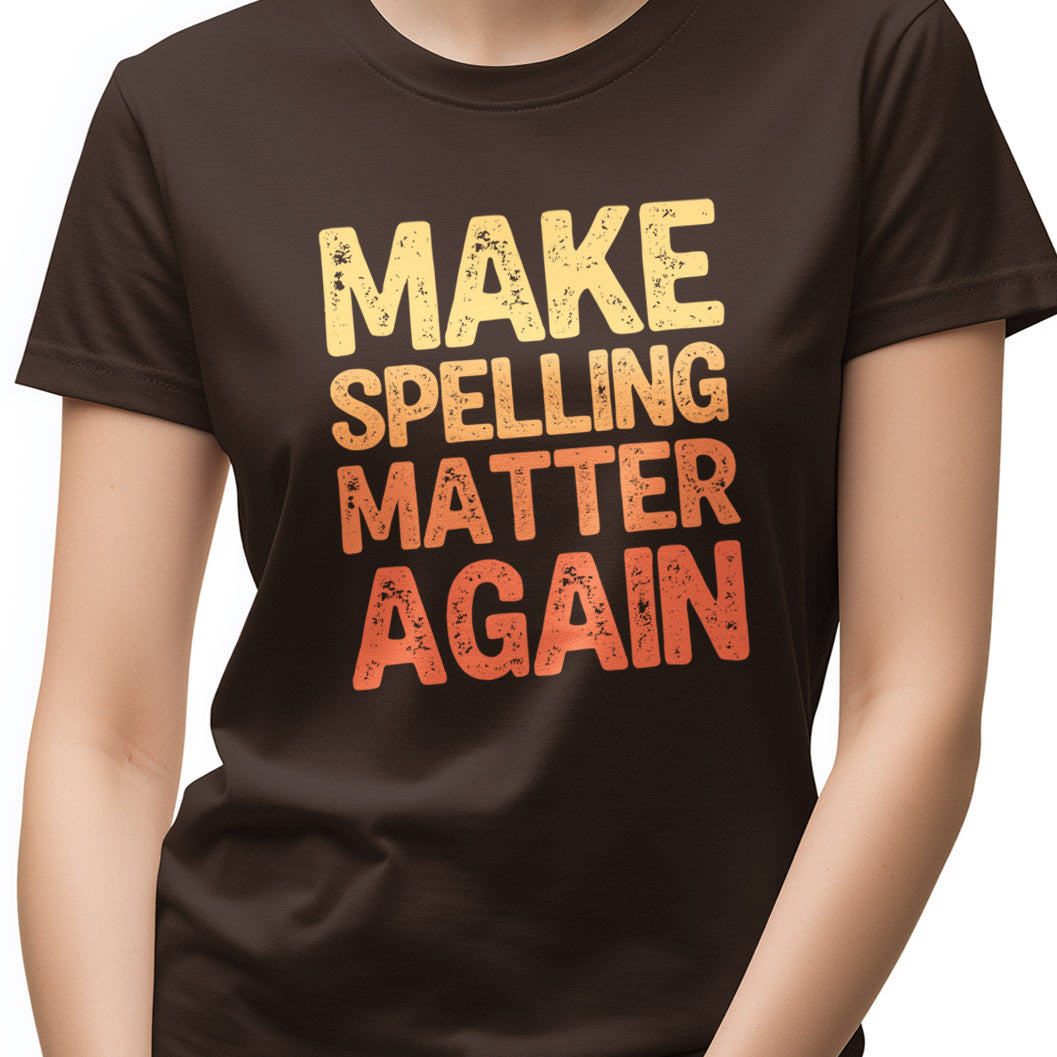 Make spelling matter again Unisex Softstyle T-Shirt